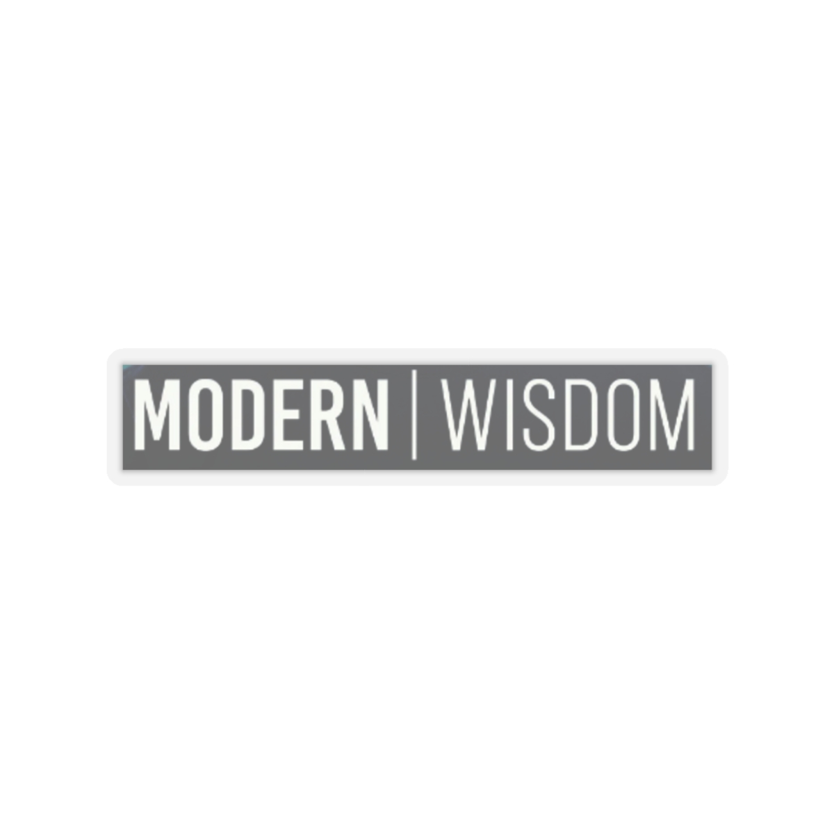 Modern Wisdom Sticker #3